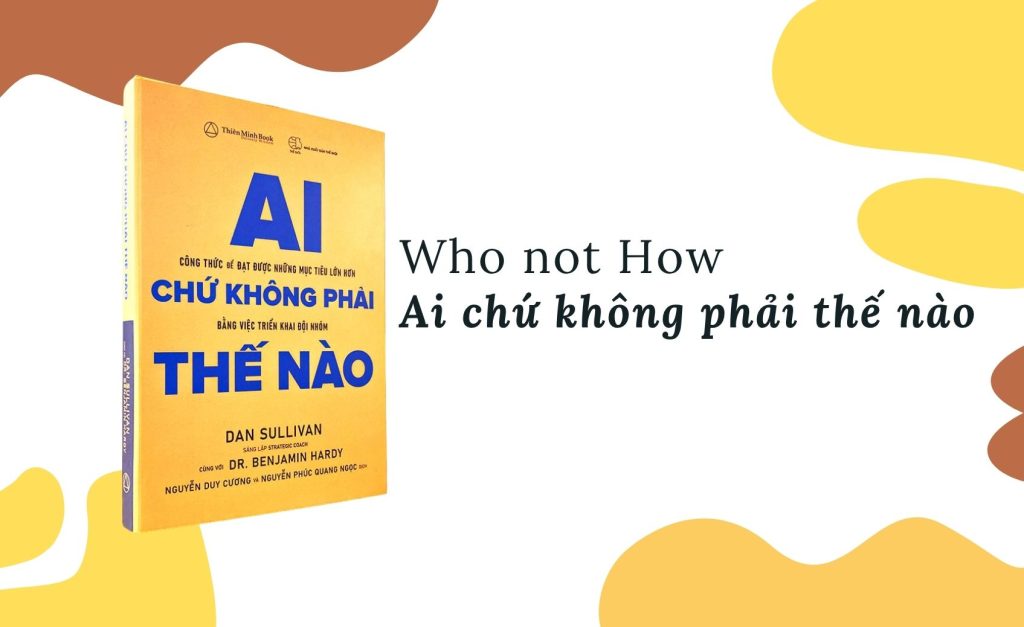 Review Who not How – Ai chứ không phải thế nào